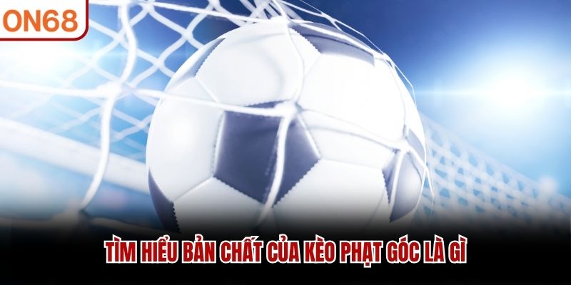kèo phạt góc là gì